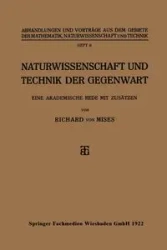 Naturwissenschaft und Technik der Gegenwart - von Richard Mises