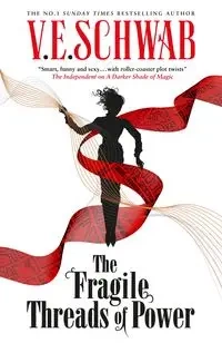 The Fragile Threads of Power - Schwab V.E.