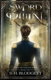 Sword of Ruin - Blodgett S. H.