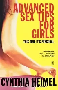 Advanced Sex Tips for Girls - Cynthia Heimel
