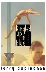 Tangled Up in Blue - Larry Duplechan