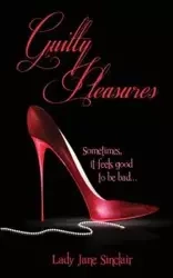 Guilty Pleasures - Lady Jane Sinclair