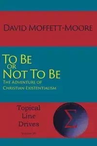 To Be or Not To Be - David Moffett-Moore