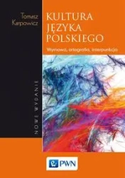 Kultura języka polskiego - Tomasz Karpowicz