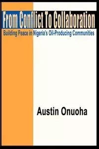 From Conflict to Collaboration - Austin Onuoha