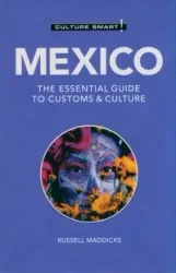 Culture Smart! Mexico - Russell Maddicks