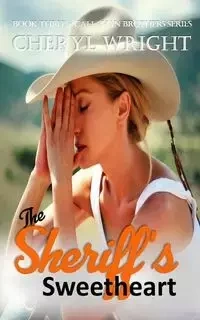 The Sheriff''s Sweetheart - Cheryl Wright