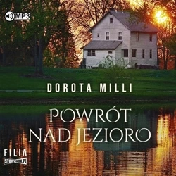 Powrót nad jezioro audiobook - Dorota Milli