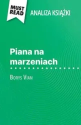 Piana na marzeniach książka Borys Vian (Analiza książki) - Catherine Bourguignon