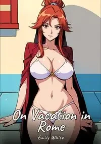On Vacation in Rome - Emily White