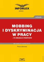 eBook Mobbing i dyskryminacja w pracy – po zmianach przepisów - Praca zbiorowa