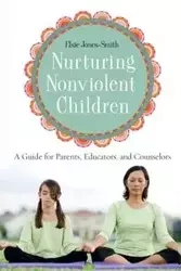 Nurturing Nonviolent Children - Ken Bielen