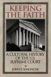 Keeping the Faith - John E. Semonche