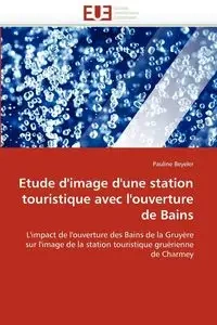Etude d''image d''une station touristique avec l''ouverture de bains - BEYELER-P