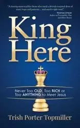 King Here - Trish Porter Topmiller