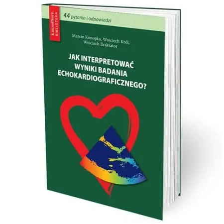 Jak interpretować wyniki badania... - Marcin Konopka, Wojciech Król, Wojciech Braksator