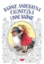 Baśnie Andersena. calineczka i inne baśnie - Hans Christian Andersen