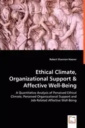 Ethical Climate, Organizational Support & Affective Well-Being - Robert Shannon Hoover