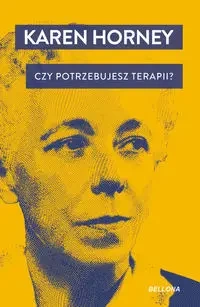 Czy potrzebujesz terapii? - Karen Horney