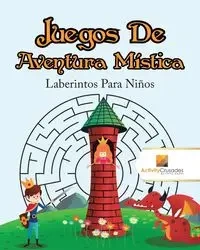 Juegos De Aventura Mística - Activity Crusades