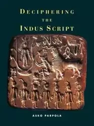 Deciphering the Indus Script - Parpola Asko
