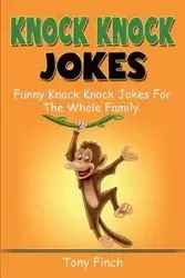 Knock Knock Jokes - Tony Finch