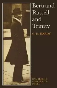 Bertrand Russell and Trinity - Hardy G. H.