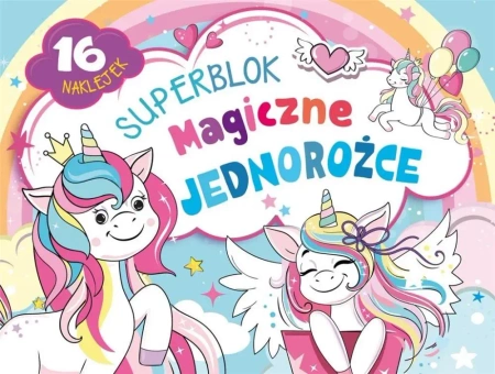 Superblok. Magiczne jednorożce - praca zbiorowa