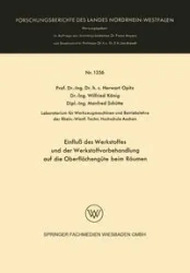 Einfluß des Werkstoffes und der Werkstoffvorbehandlung auf die Oberflächengüte beim Räumen - Opitz Herwart