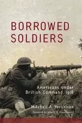 Borrowed Soldiers - Mitchell A. Yockelson