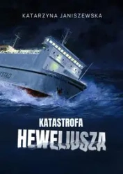 Katastrofa Heweliusza - Katarzyna Janiszewska