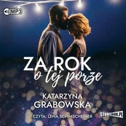 Za rok o tej porze audiobook - Katarzyna Grabowska