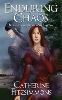 Enduring Chaos - Catherine Fitzsimmons