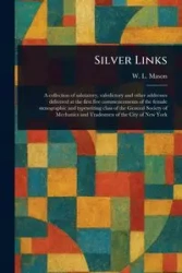 Silver Links - Mason W. L. (William Lesley)