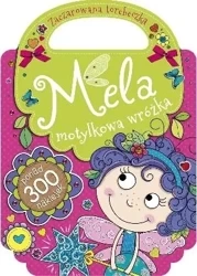 Mela motylkowa wróżka. Zaczarowana torebeczka - praca zbiorowa