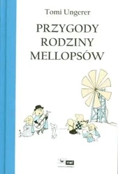 Przygody rodziny Mellopsów wyd. 2 - Tomi Ungerer