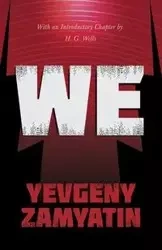 We - Zamyatin Yevgeny