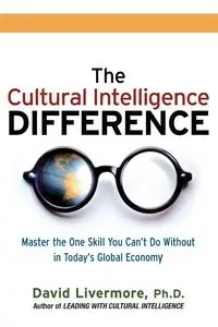 The Cultural Intelligence Difference - David Livermore