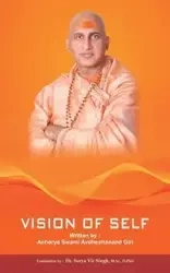 Vision of Self - Giri Acharya Swami Avdheshanand