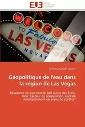 Géopolitique de l'eau dans la région de las vegas - VERLAINE-A