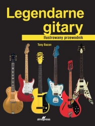 Legendarne gitary - Tony Bacon