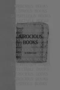 ATROCIOUS BOOKS