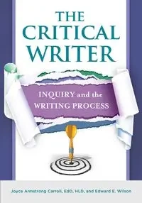 The Critical Writer - Carroll Joyce Armstrong Ed.D .