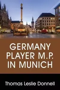 Germany Player M.P. in Munich - Donnell Thomas Leslie