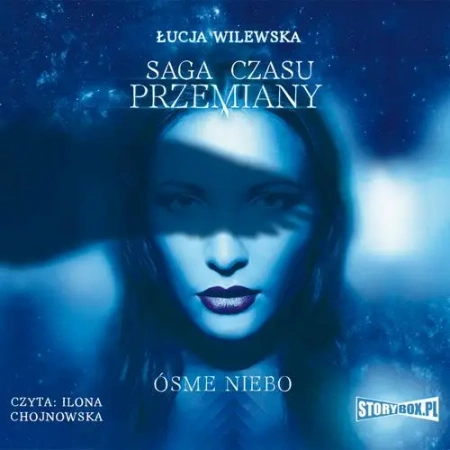audiobook Saga czasu przemiany. Tom 1. Ósme niebo - Łucja Wilewska