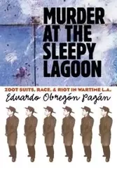 Murder at the Sleepy Lagoon - Eduardo Pagán Obregón