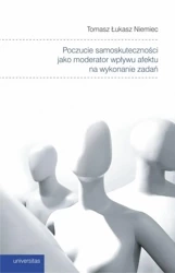 Poczucie samoskuteczności jako moderator... - Tomasz Łukasz Niemiec