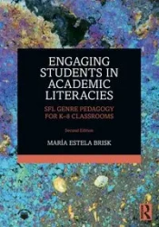 Engaging Students in Academic Literacies - Estela Brisk María