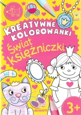 Kreatywne kolorowanki. Świat księżniczki - praca zbiorowa