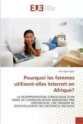 Pourquoi les femmes utilisent-elles internet en afrique? - TAGNE-e